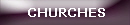 CHURCHES